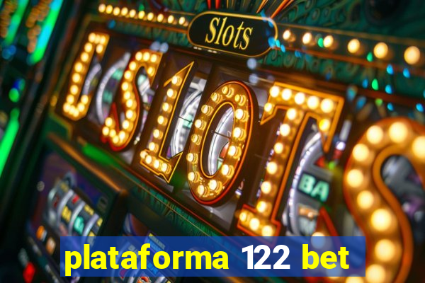 plataforma 122 bet